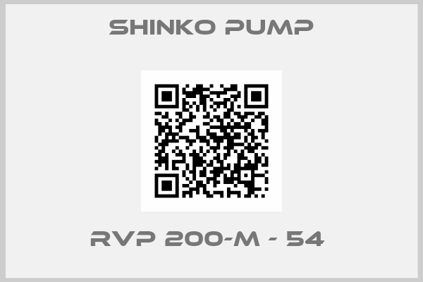 SHINKO PUMP-RVP 200-M - 54 