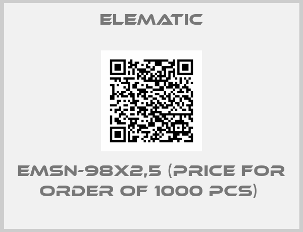 ELEMATIC-EMSN-98X2,5 (price for order of 1000 pcs) 