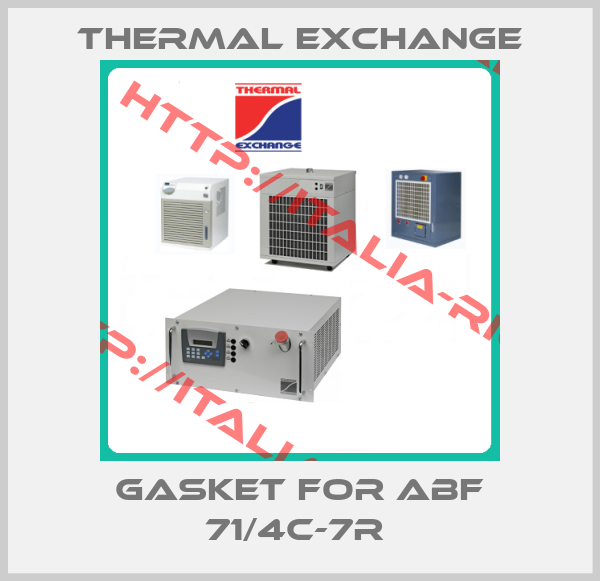 Thermal Exchange-Gasket for ABF 71/4C-7R 