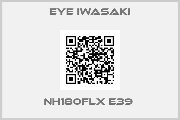 EYE IWASAKI-NH180FLX E39 
