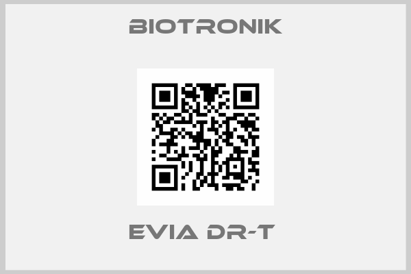 Biotronik-EVIA DR-T 