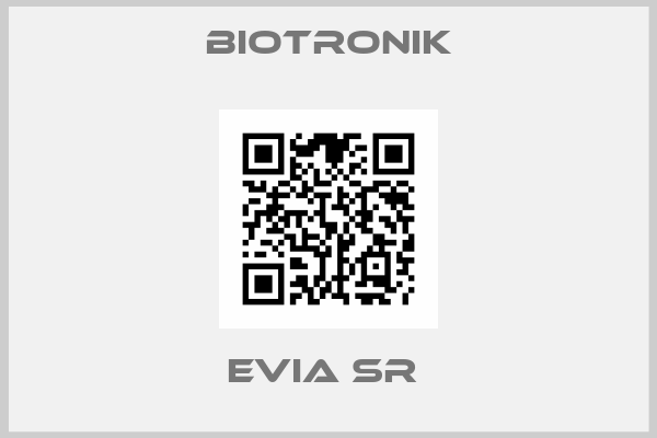 Biotronik-EVIA SR 