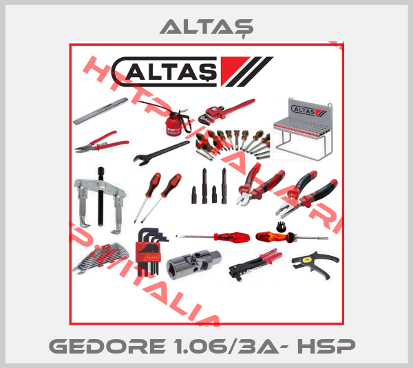 ALTAŞ-Gedore 1.06/3A- HSP 