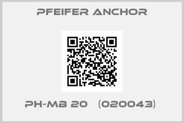Pfeifer Anchor-PH-MB 20   (020043) 