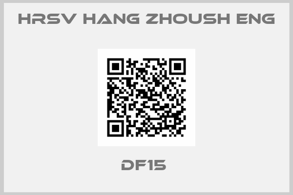 HRSV Hang Zhoush Eng-DF15 