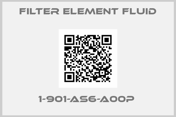 Filter Element Fluid-1-901-AS6-A00P 