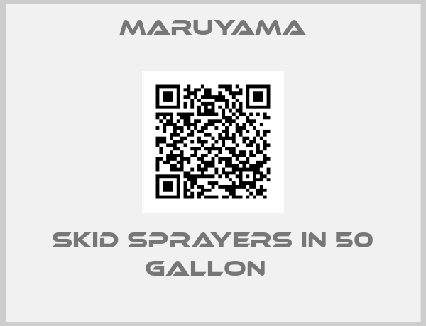 MARUYAMA-Skid Sprayers in 50 gallon  