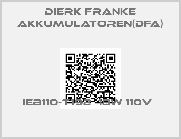 Dierk Franke Akkumulatoren(DFA)-IEB110-t192  18W 110V  