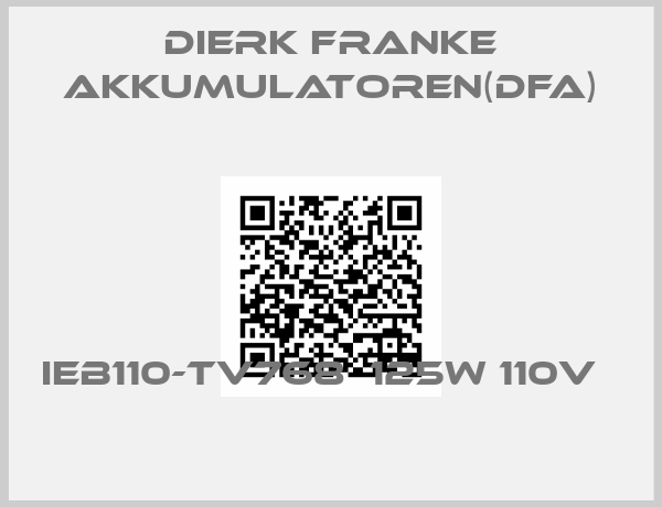 Dierk Franke Akkumulatoren(DFA)-IEB110-TV768  125W 110V  