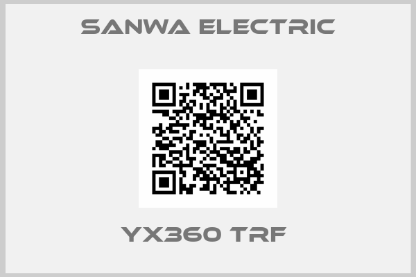 Sanwa Electric-YX360 TRF 