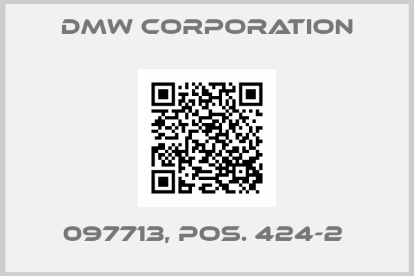 DMW CORPORATION-097713, Pos. 424-2 