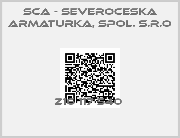 SCA - Severoceska armaturka, spol. s.r.o-Z16 117 540 