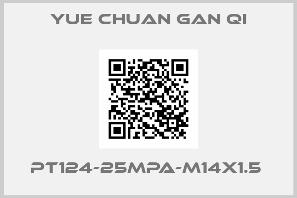 Yue Chuan Gan Qi-PT124-25Mpa-M14x1.5 