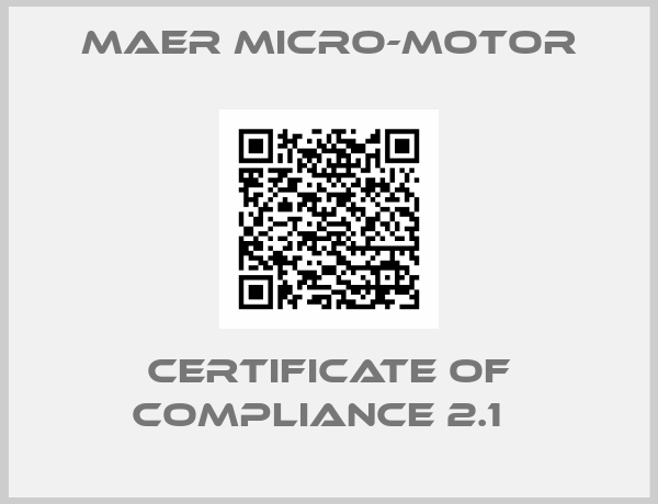 MaEr Micro-Motor-Certificate of Compliance 2.1  