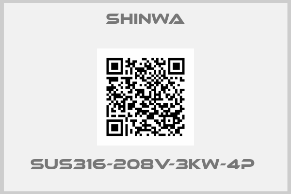 Shinwa-SUS316-208V-3KW-4P 