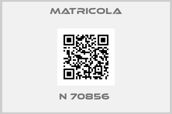 Matricola-N 70856 
