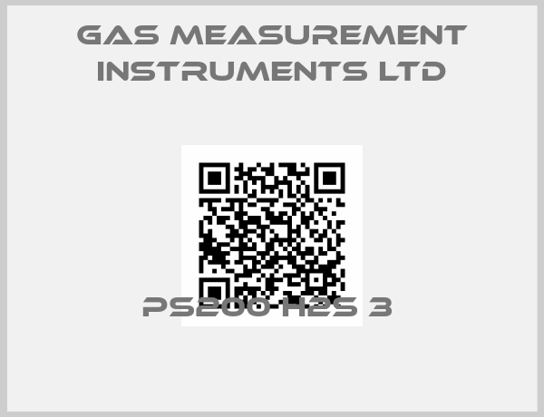 Gas Measurement Instruments Ltd- PS200 H2S 3 