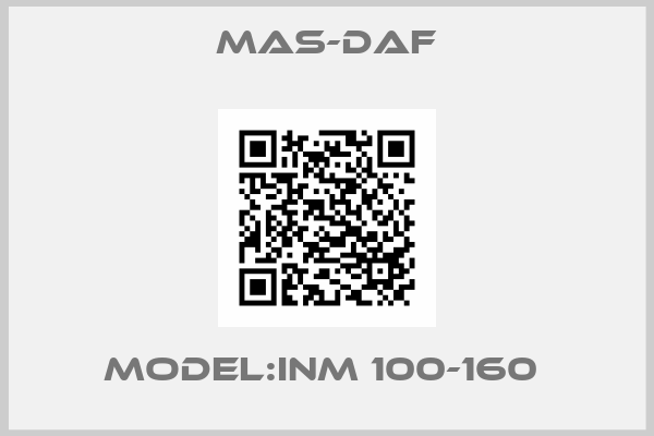 Mas-Daf-Model:INM 100-160 