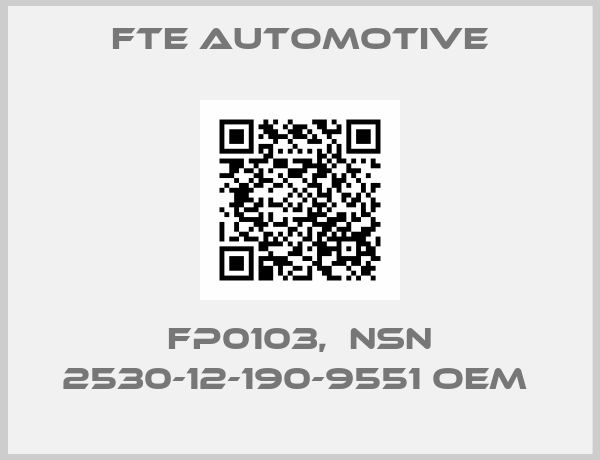 FTE Automotive-FP0103,  NSN 2530-12-190-9551 OEM 