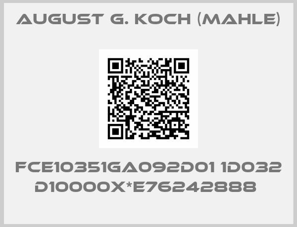 August G. Koch (Mahle)-FCE10351GA092D01 1D032 D10000X*E76242888 
