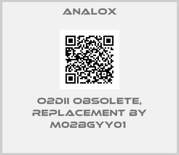 Analox-O2DII obsolete, replacement by M02BGYY01 
