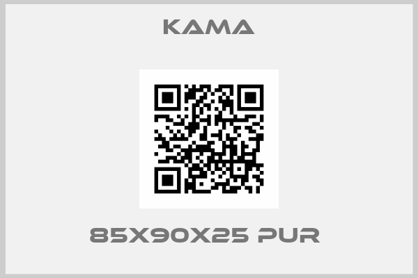 Kama-85x90x25 PUR 