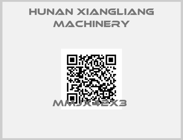 HUNAN XIANGLIANG MACHINERY-MMJX42X3 