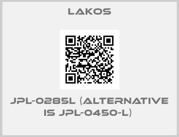Lakos-JPL-0285L (alternative is JPL-0450-L) 