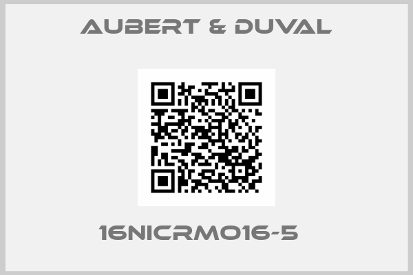 Aubert & Duval-16NiCrMo16-5  