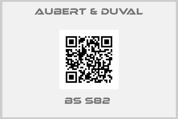 Aubert & Duval-BS S82 