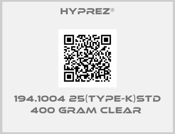 HYPREZ®-194.1004 25(TYPE-K)STD 400 GRAM CLEAR 