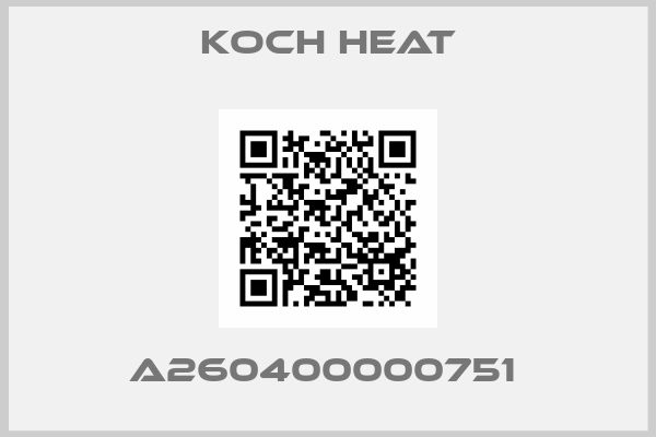 Koch Heat-A260400000751 