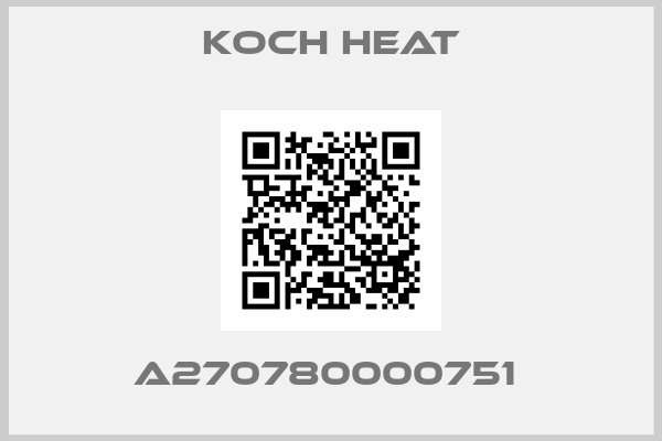Koch Heat-A270780000751 