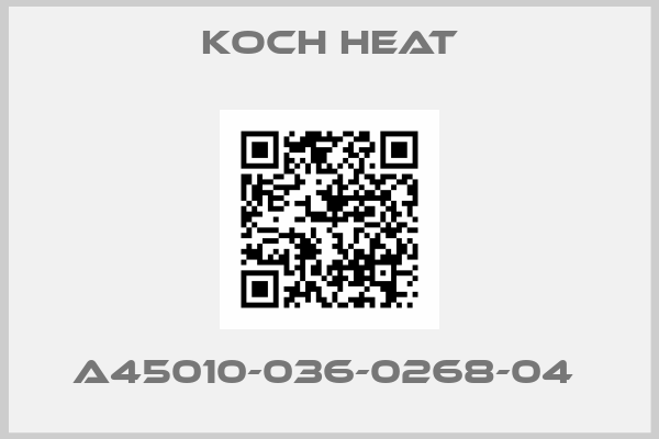 Koch Heat-A45010-036-0268-04 