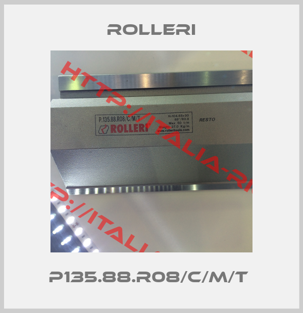 Rolleri-P135.88.R08/C/M/T 