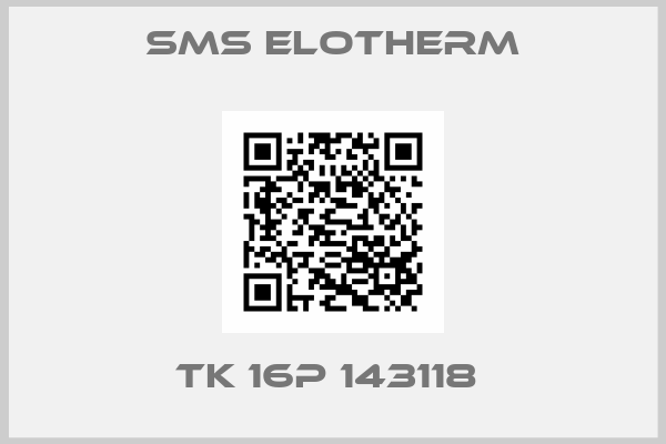 SMS Elotherm-TK 16P 143118 