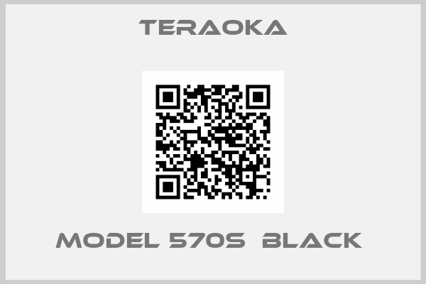 Teraoka-Model 570S  Black 