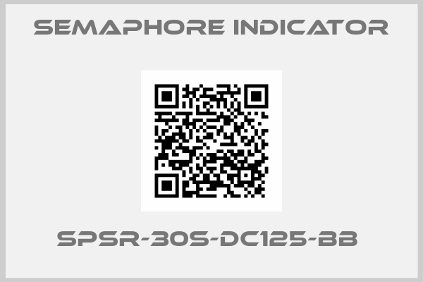 Semaphore Indicator-SPSR-30S-DC125-BB 