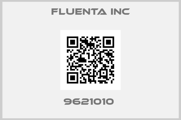 Fluenta Inc-9621010 
