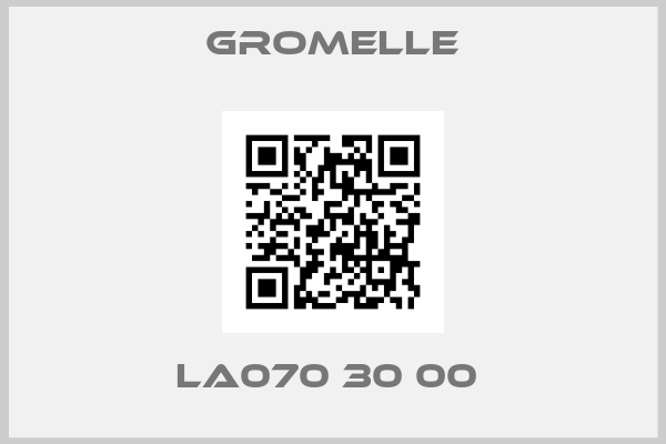 Gromelle-LA070 30 00 
