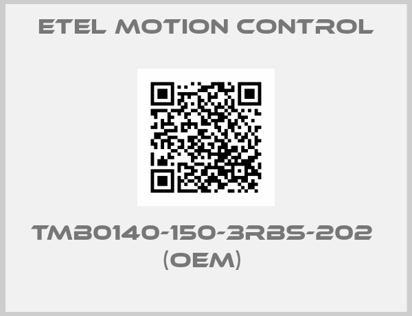 ETEL motion control-TMB0140-150-3RBS-202  (OEM) 