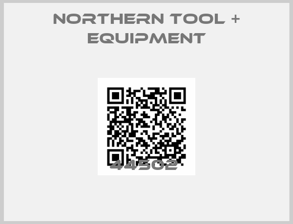 Northern Tool + Equipment-44502 