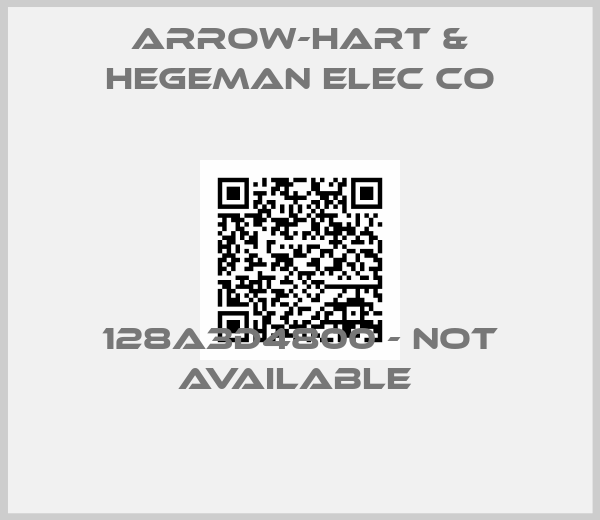ARROW-HART & HEGEMAN ELEC CO-128A3D4800 - not available 