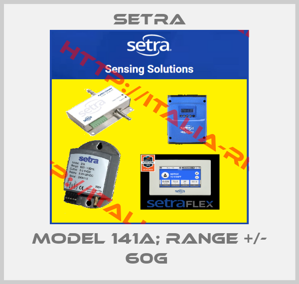 Setra-Model 141A; range +/- 60g 