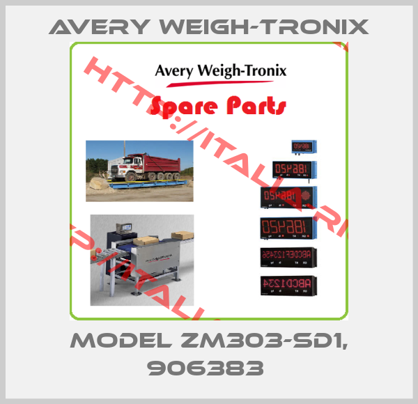 AVERY WEIGH-TRONIX-Model ZM303-SD1, 906383 
