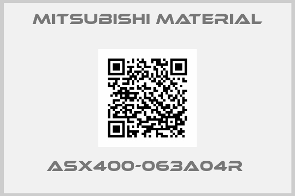 MITSUBISHI MATERIAL-ASX400-063A04R 