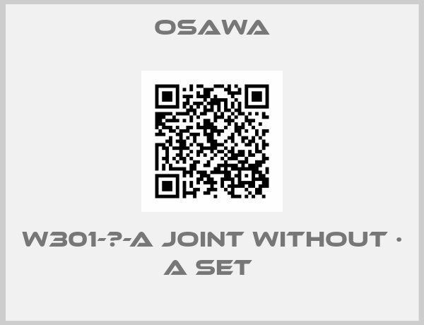Osawa-W301-Ⅲ-A joint without · A set 
