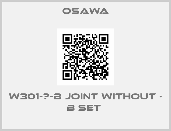 Osawa-W301-Ⅲ-B joint without · B set 