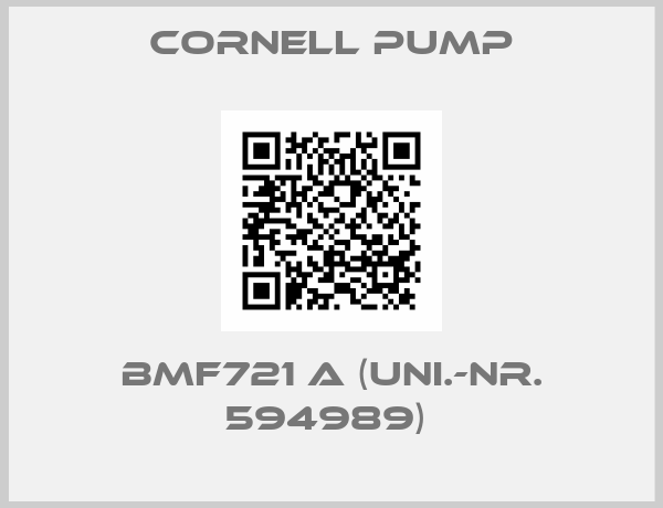Cornell Pump-BMF721 A (UNI.-Nr. 594989) 