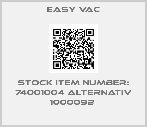Easy Vac-Stock Item Number: 74001004 alternativ 1000092 